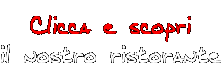 Clicca qui e scopri il nostro ristorante