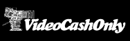 VideoCashOnly
